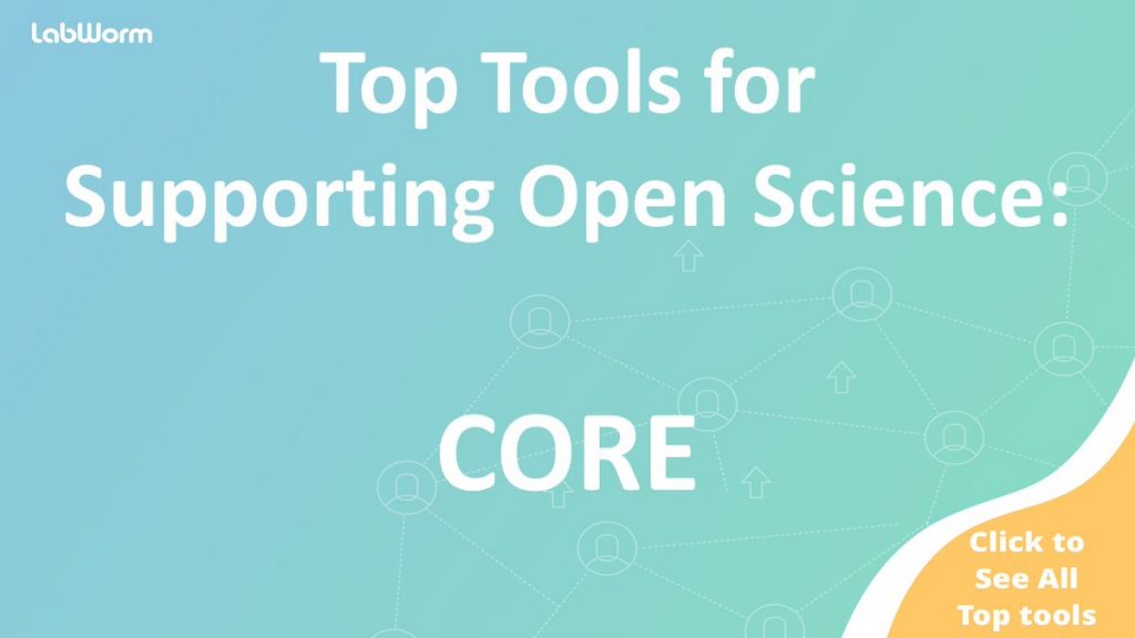 CORE listed as a top tool and resource to make Science Open and Collaborative